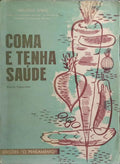 COMA E TENHA SAÚDE.
