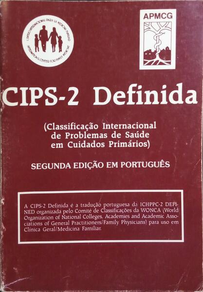 CIPS-2 DEFINIDA, CLASSIFICAÇÃO INTERNACIONAL DE PROBLEMAS DE SAÚDE EM CUIDADOS PRIMÁRIOS.