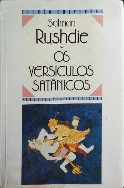 OS VERSÍCULOS SATÂNICOS. [6.ª EDIÇÃO]