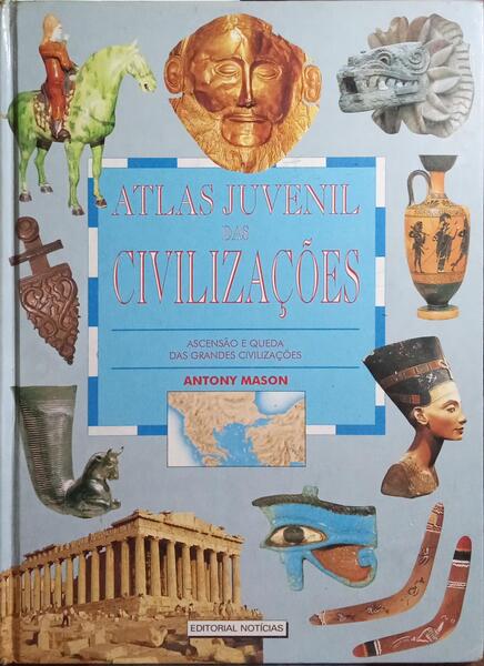 ATLAS JUVENIL DAS CIVILIZAÇÕES.