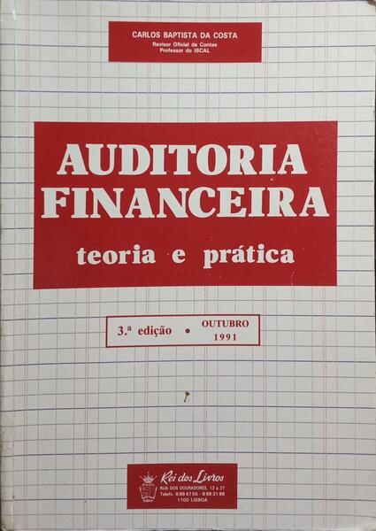 AUDITORIA FINANCEIRA, TEORIA E PRÁTICA. [3.ª EDIÇÃO]