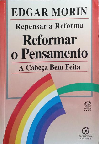 REFORMAR O PENSAMENTO.