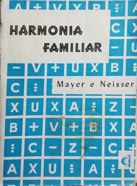 HARMONIA FAMILIAR. [2.ª EDIÇÃO]