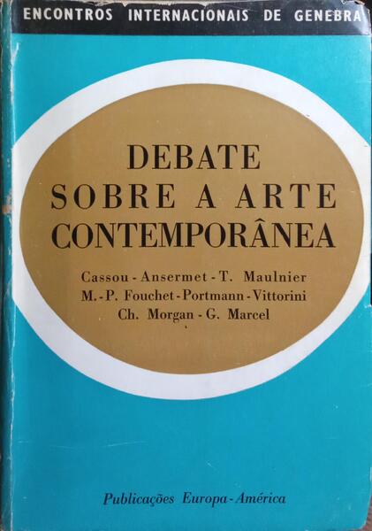 DEBATE SOBRE A ARTE CONTEMPORÂNEA. [BRO.]