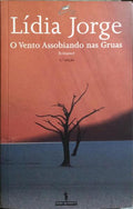 O VENTO ASSOBIANDO NAS GRUAS. [2.ª EDIÇÃO]