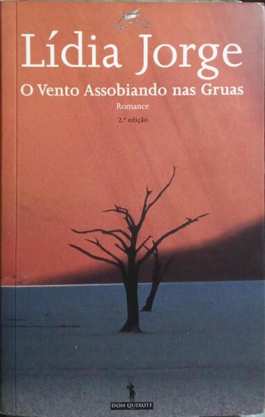 O VENTO ASSOBIANDO NAS GRUAS. [2.ª EDIÇÃO]