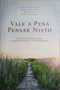 VALE A PENA PENSAR NISTO.