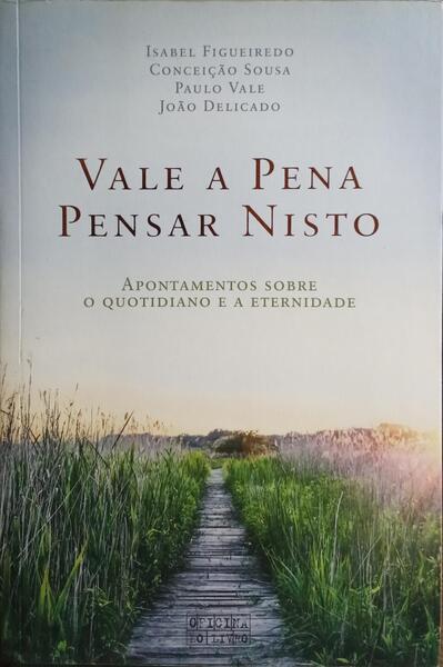 VALE A PENA PENSAR NISTO.