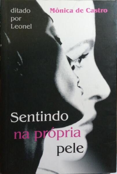SENTINDO NA PRÓPRIA PELE.