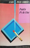 PONTO PÉ DE FLOR. [2.ª EDIÇÃO]