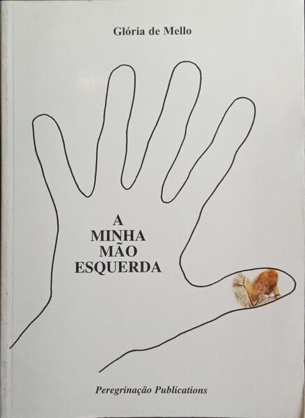 A MINHA MÃO ESQUERDA.