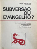 SUBVERSÃO OU EVANGELHO? [DED. AUTOR]