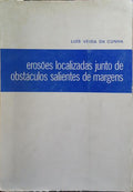 EROSÕES LOCALIZADAS JUNTO DE OBSTÁCULOS SALIENTES DE MARGENS.
