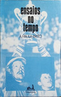 ENSAIOS DO TEMPO.