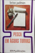 PESCA EM ÁGUAS TURVAS.