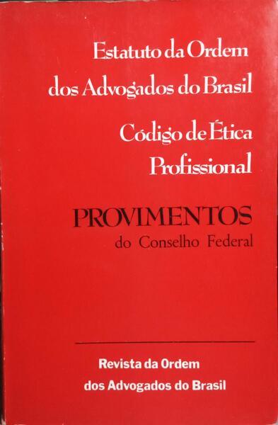 ESTATUTO DA ORDEM DOS ADVOGADOS DO BRASIL.