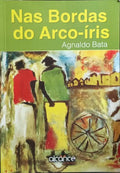 NAS BORDAS DO ARCO-ÍRIS.