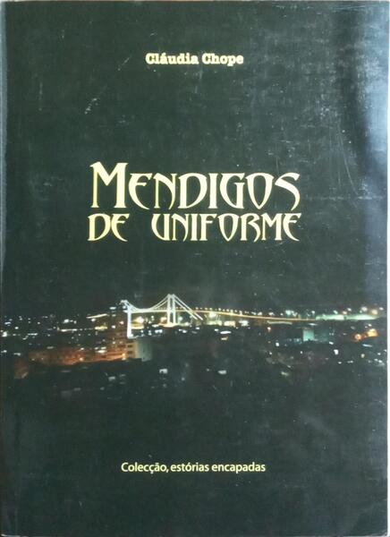MENDIGOS DE UNIFORME.