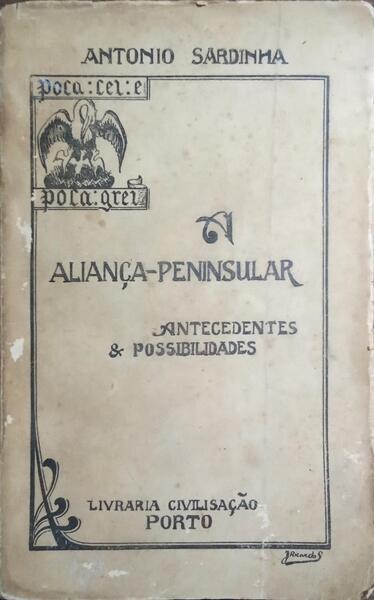 A ALIANÇA PENINSULAR. [2.ª EDIÇÃO]