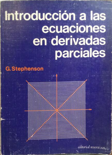 INTRODUCCIÓN A LAS ECUACIONES EN DERIVADAS PARCIALES.