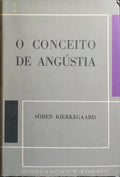 O CONCEITO DE ANGÚSTIA. [2.ª EDIÇÃO]