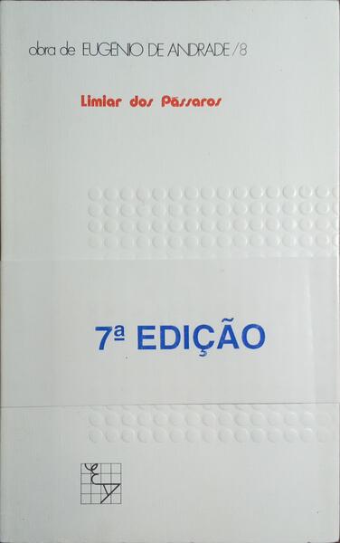 LIMIAR DOS PASSAROS. [7.ª EDIÇÃO]