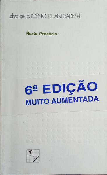 ROSTO PRECÁRIO. [6.ª EDIÇÃO]
