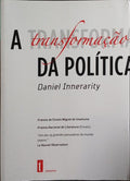 A TRANSFORMAÇÃO DA POLÍTICA.