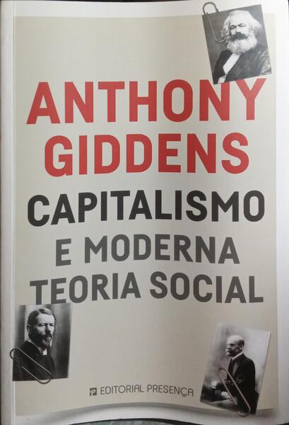 CAPITALISMO E MODERNA TEORIA SOCIAL. [8.ª EDIÇÃO]