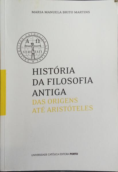 HISTÓRIA DA FILOSOFIA ANTIGA: DAS ORIGENS ATÉ ARISTÓTELES.