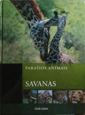 PARAÍSOS ANIMAIS: SAVANAS.