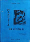 MANUELA... DE QUEM?!... [2.ª EDIÇÃO]