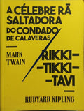 A CÉLEBRE RÃ SALTADORA DO CONDADO DE CALAVERAS, RIKKI-TIKKI-TAVI.