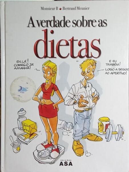 A VERDADE SOBRE AS DIETAS.