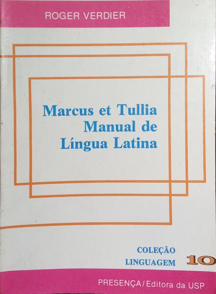 MARCUS ET TULLIA, MANUAL DE LÍNGUA LATINA.