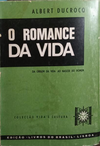 O ROMANCE DA VIDA.