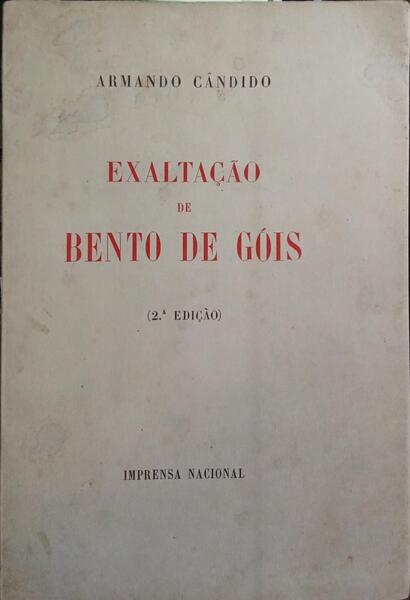EXALTAÇÃO DE BENTO DE GÓIS. [2.ª EDIÇÃO]