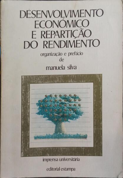 DESENVOLVIMENTO ECONÓMICO E REPARTIÇÃO DO RENDIMENTO.
