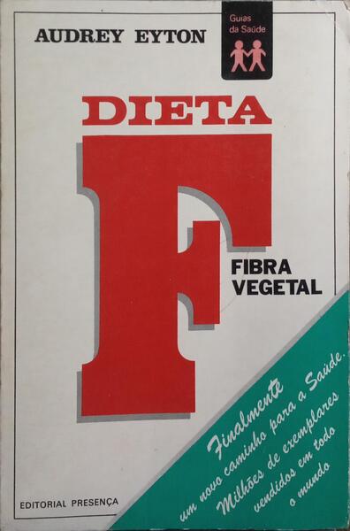 DIETA F, FIBRA VEGETAL.