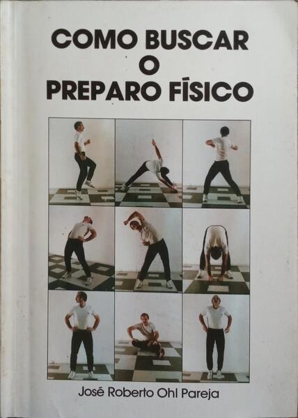 COMO BUSCAR O PREPARO FÍSICO.