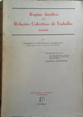 REGIME JURÍDICO DAS RELAÇÕES COLECTIVAS DE TRABALHO, ANOTADO.