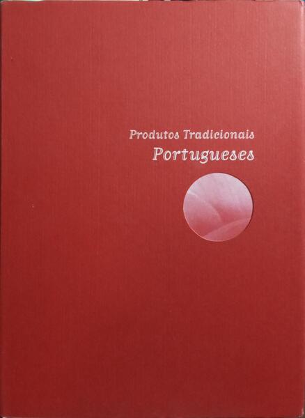 PRODUTOS TRAICIONAIS PORTUGUESES. [VOL. I]