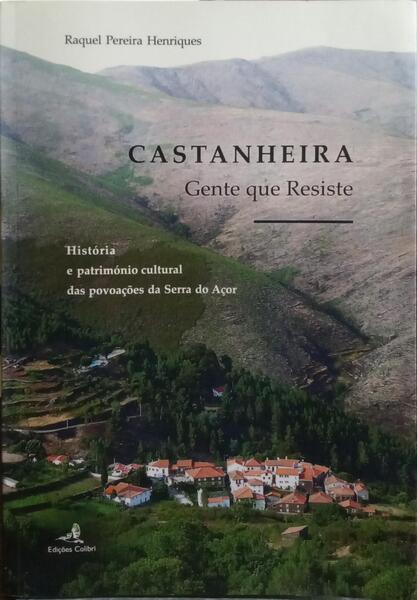 CASTANHEIRA, GENTE QUE RESISTE.