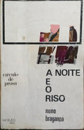 A NOITE E O RISO. [2.ª EDIÇÃO]