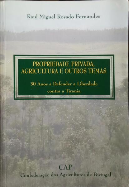 PROPRIEDADE PRIVADA, AGRICULTURA E OUTROS TEMAS.