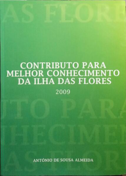CONTRIBUTO PARA MELHOR CONHECIMENTO DA ILHA DAS FLORES.