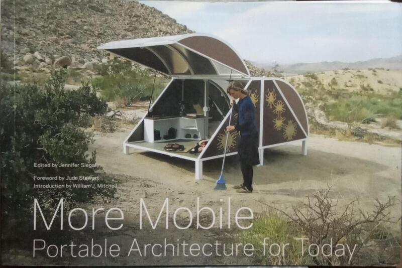 MORE MOBILE: PORTABLE ARCHITECTURE FOR TODAY.