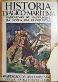HISTÓRIA TRÁGICO-MARÍTIMA. [ADAPTAÇÃO, SÁ DA COSTA — 1934]