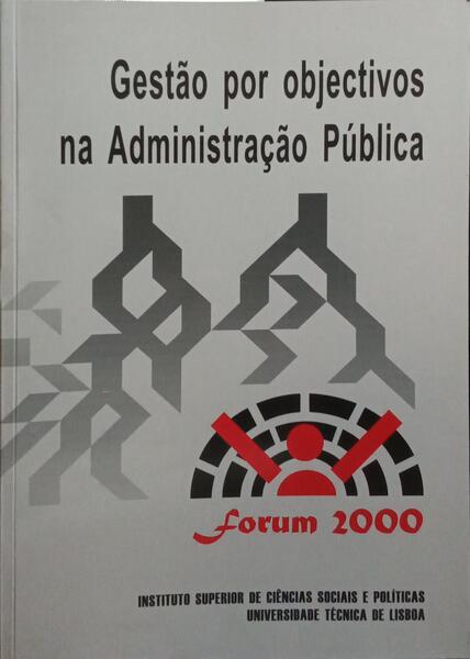 GESTÃO POR OBJECTIVOS NA ADMINISTRAÇÃO PÚBLICA.