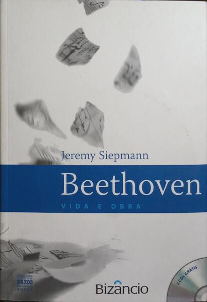 BEETHOVEN, VIDA E OBRA.